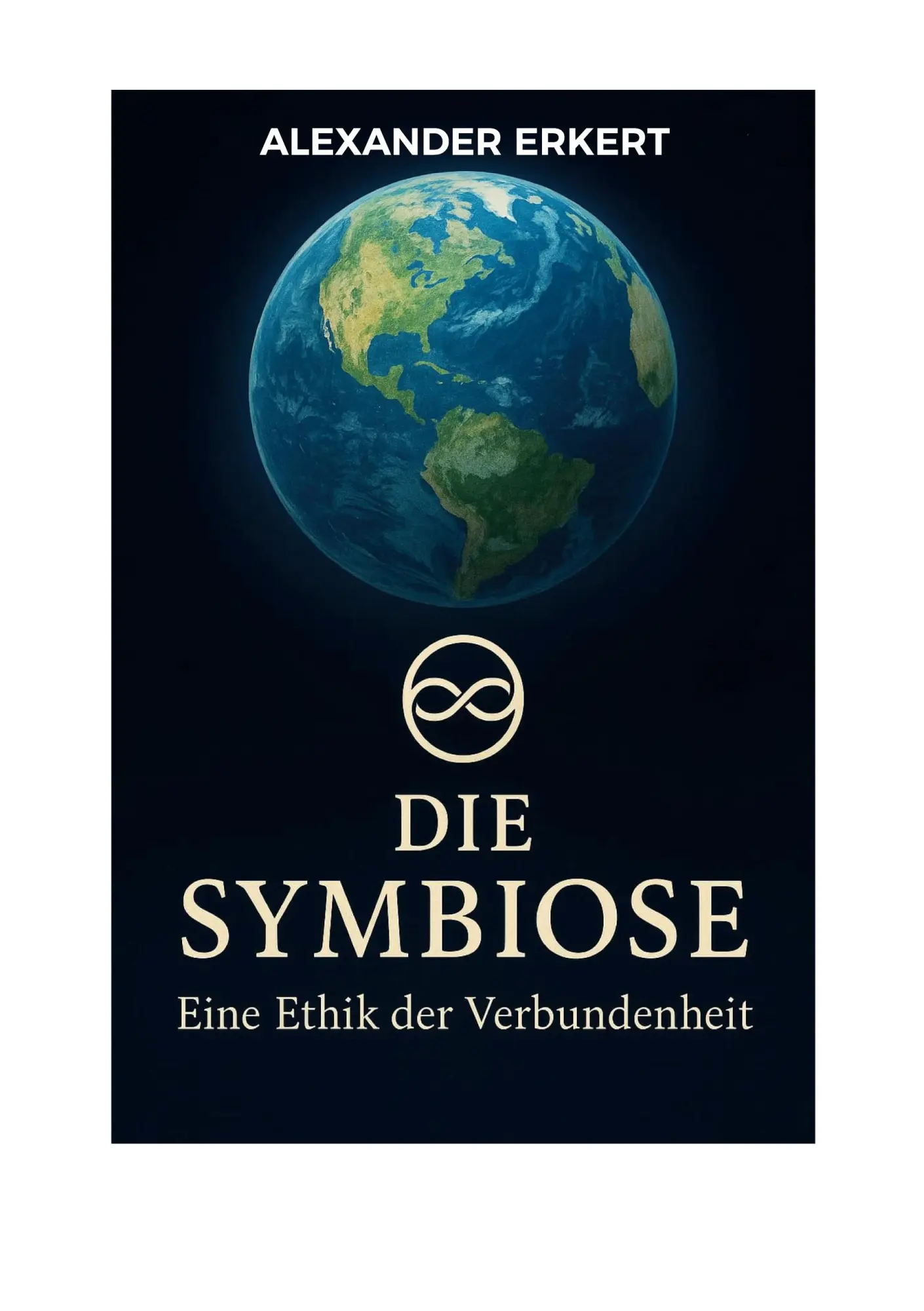 Cover: 9783695706761 | Die Symbiose | Eine Ethik der Verbundenheit | Alexander Erkert | Buch