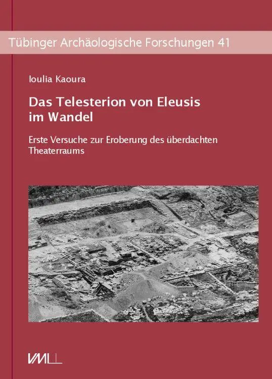 Cover: 9783896466761 | Das Telesterion von Eleusis im Wandel | Ioulia Kaoura | Taschenbuch