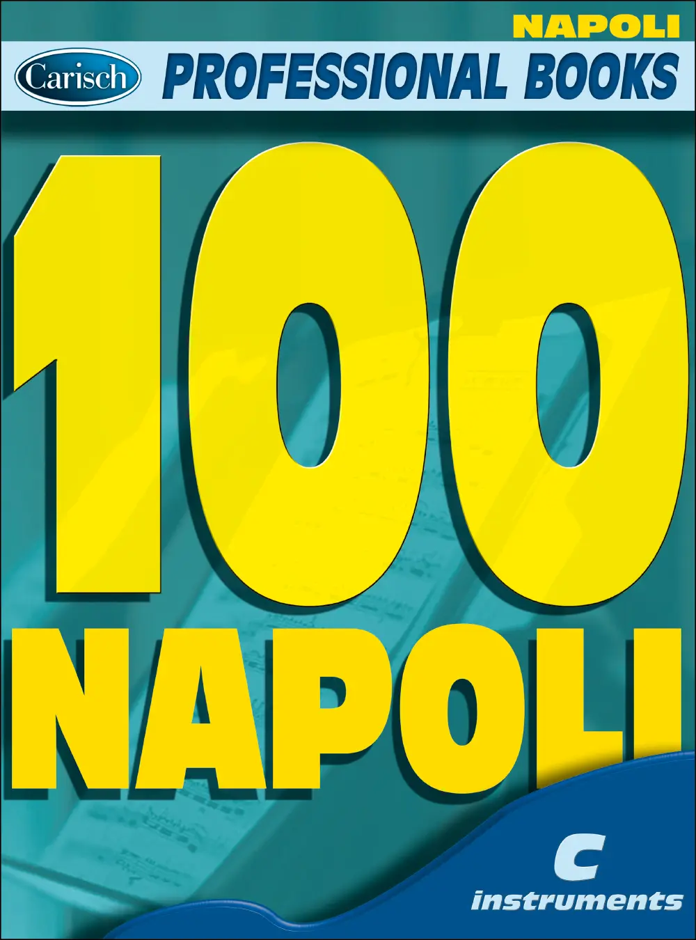 Cover: 9788850706761 | 100 Napoli | Professional Books (Carisch) | Songbuch (Flöte) | Buch