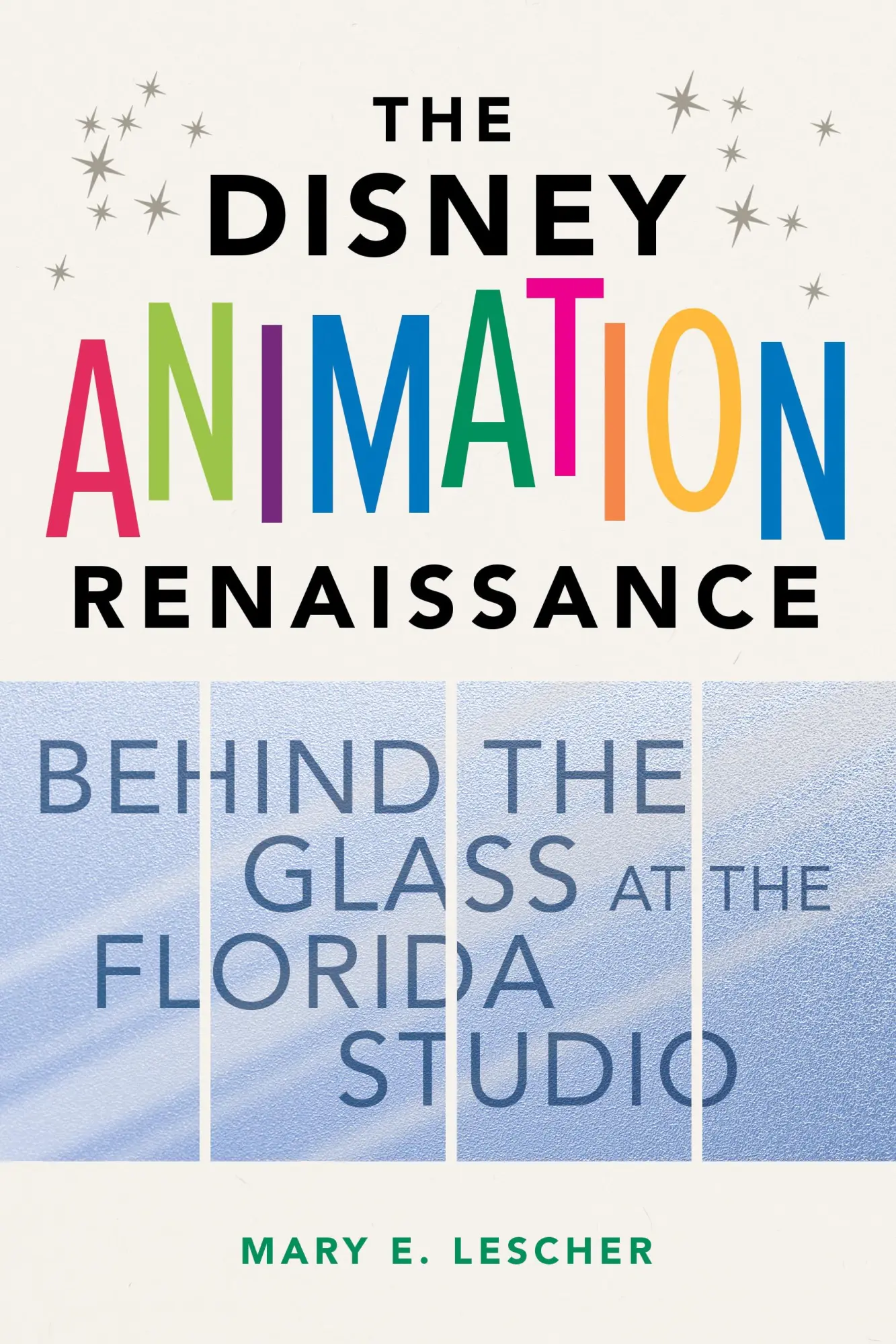 Cover: 9780252086861 | The Disney Animation Renaissance | Mary E Lescher | Taschenbuch | 2022