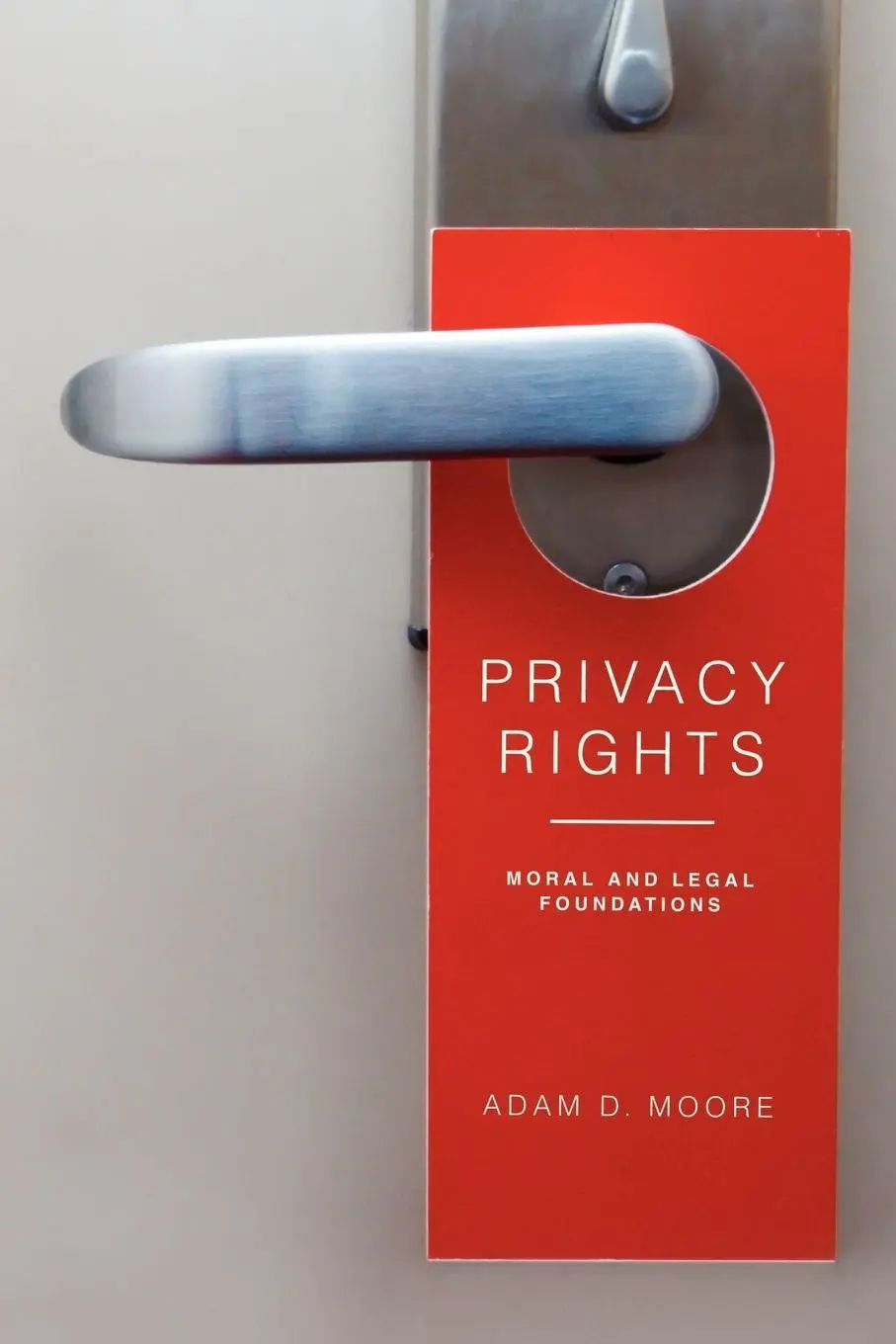 Cover: 9780271036861 | Privacy Rights | Moral and Legal Foundations | Adam D. Moore | Buch