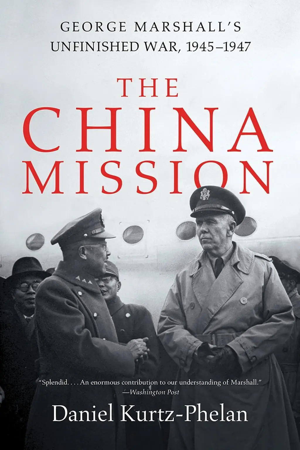 Cover: 9780393356861 | The China Mission | George Marshall's Unfinished War, 1945-1947 | Buch