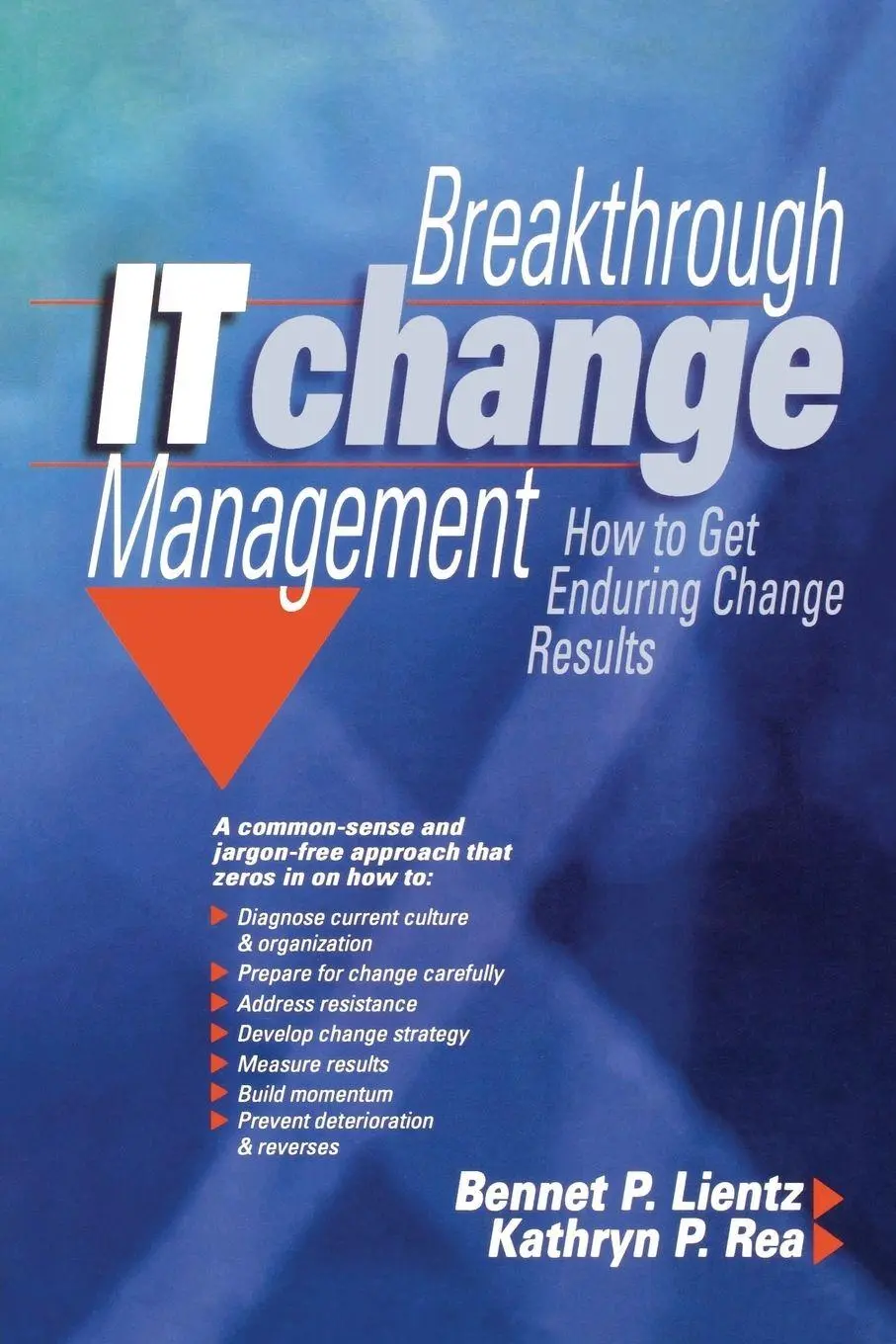 Cover: 9780750676861 | Breakthrough IT Change Management | Bennet Lientz | Taschenbuch | 2003