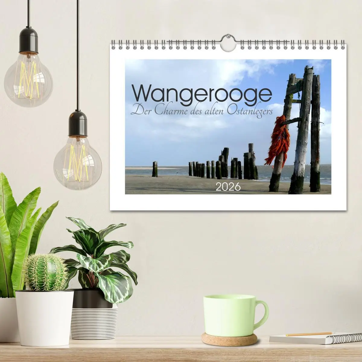 Bild: 9783457956861 | Wangerooge. Der Charme des Ostanlegers (Wandkalender 2026 DIN A4...