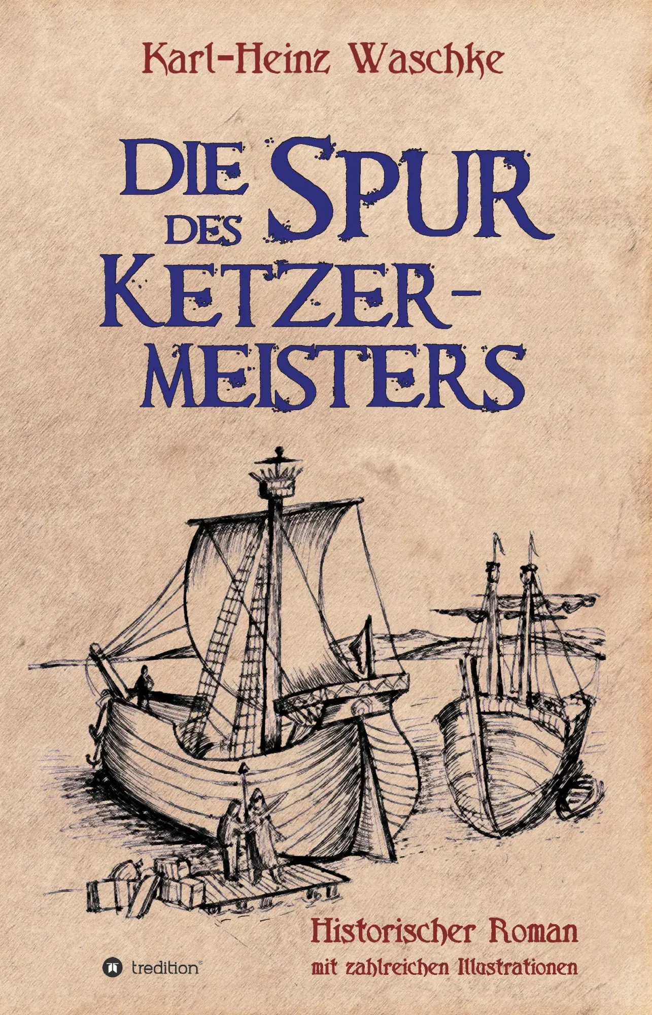 Cover: 9783734536861 | Die Spur des Ketzermeisters | Karl-Heinz Waschke | Taschenbuch | 2016