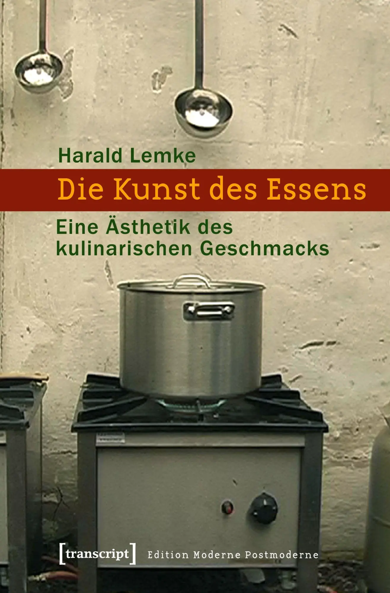 Cover: 9783899426861 | Die Kunst des Essens | Harald Lemke | Taschenbuch | 220 S. | Deutsch