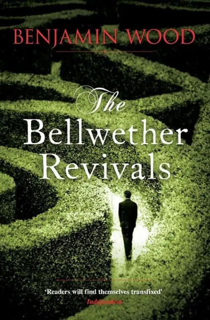 Cover: 9780857206961 | The Bellwether Revivals | Benjamin Wood | Taschenbuch | 432 S. | 2013