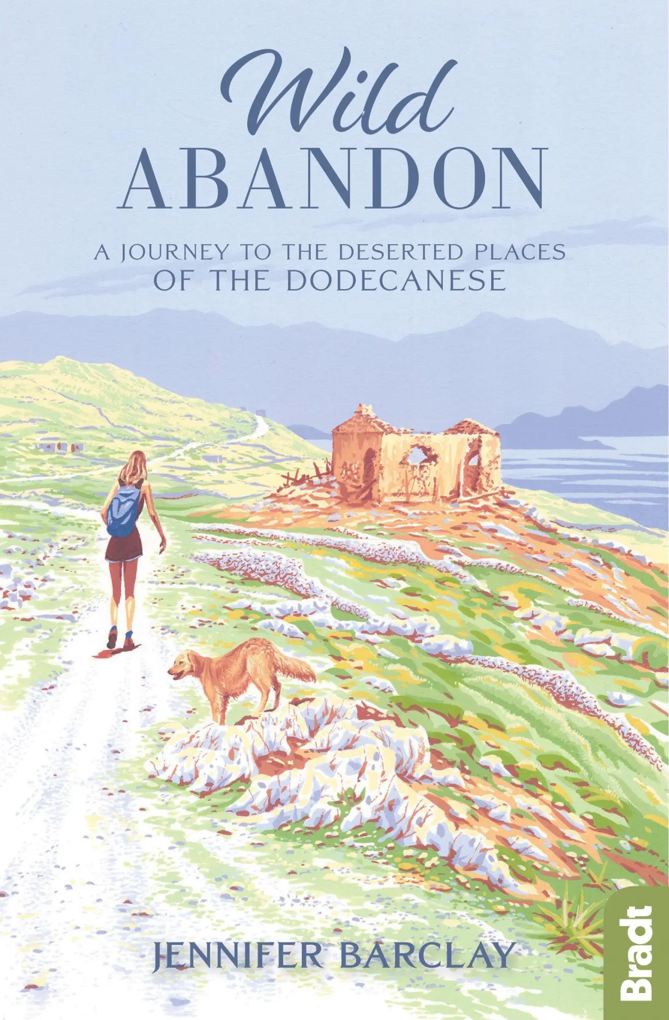 Cover: 9781784776961 | Wild Abandon: A Journey to the Deserted Places of the Dodecanese