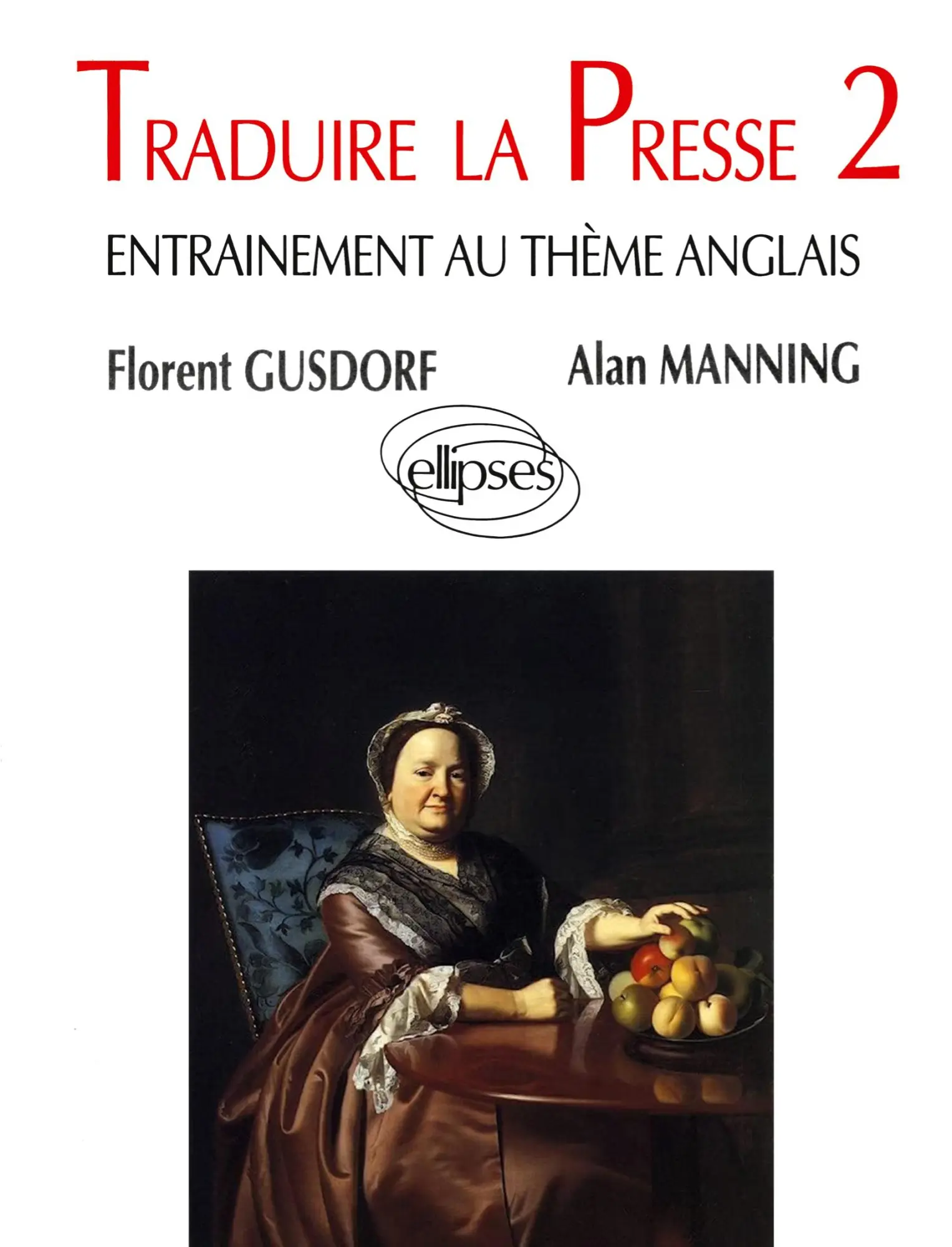 Cover: 9782729846961 | Traduire la presse 2 - Entraînement au thème anglais | Gusdorf (u. a.)