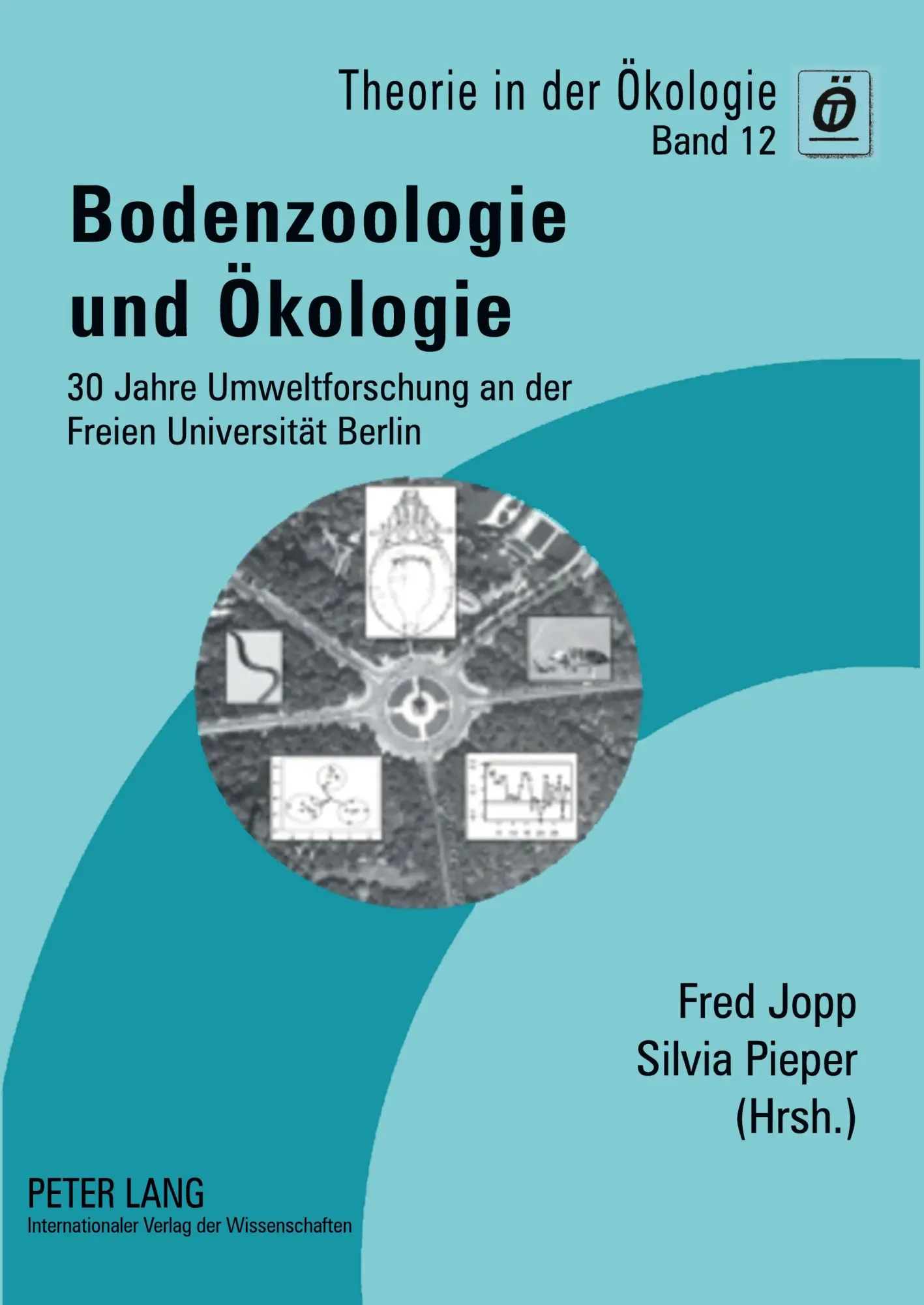 Cover: 9783631566961 | Bodenzoologie und Ökologie | Fred Jopp (u. a.) | Taschenbuch | Deutsch