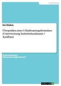 Cover: 9783638596961 | Überprüfen eines Urlaubsantragsformulars (Unterweisung...