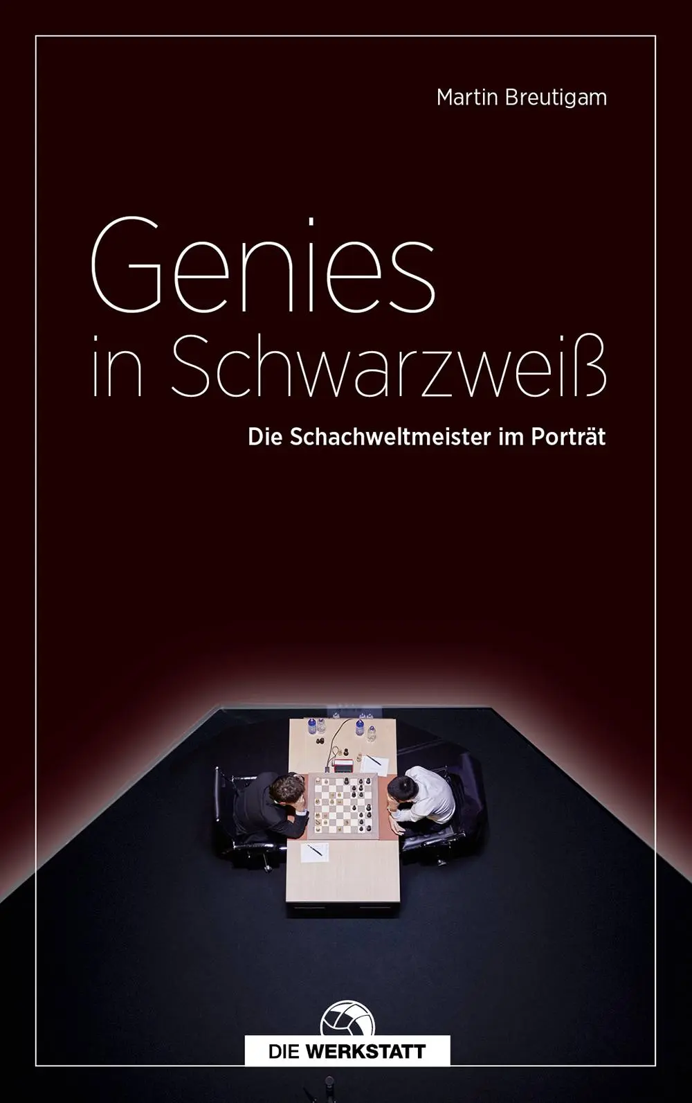 Cover: 9783730706961 | Genies in Schwarzweiß | Die Schachweltmeister im Porträt | Breutigam