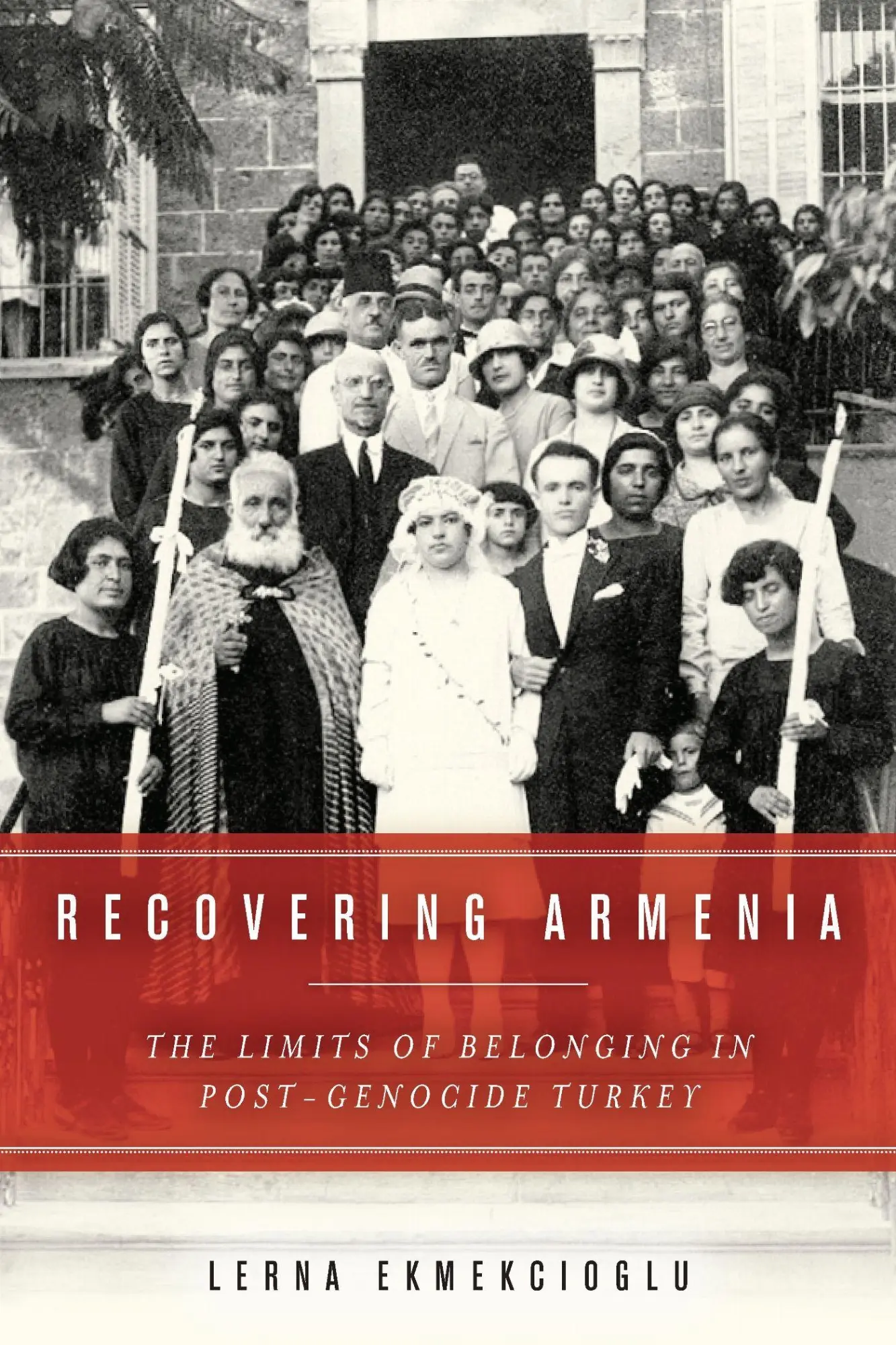 Cover: 9780804797061 | Recovering Armenia | The Limits of Belonging in Post-Genocide Turkey