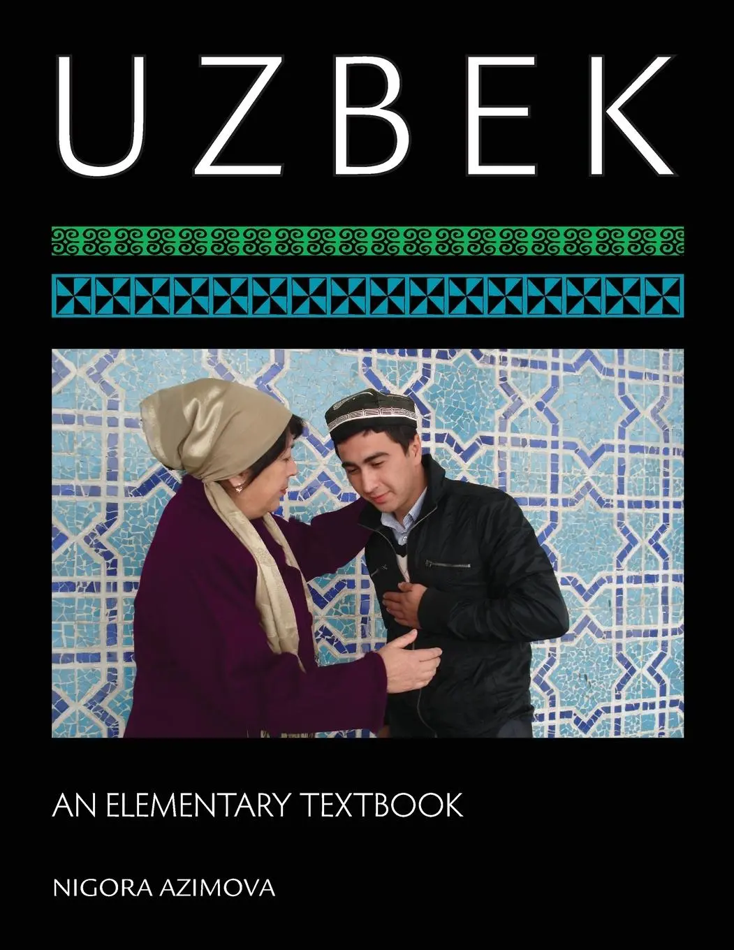 Cover: 9781589017061 | Uzbek | An Elementary Textbook | Nigora Azimova | Taschenbuch | 2010