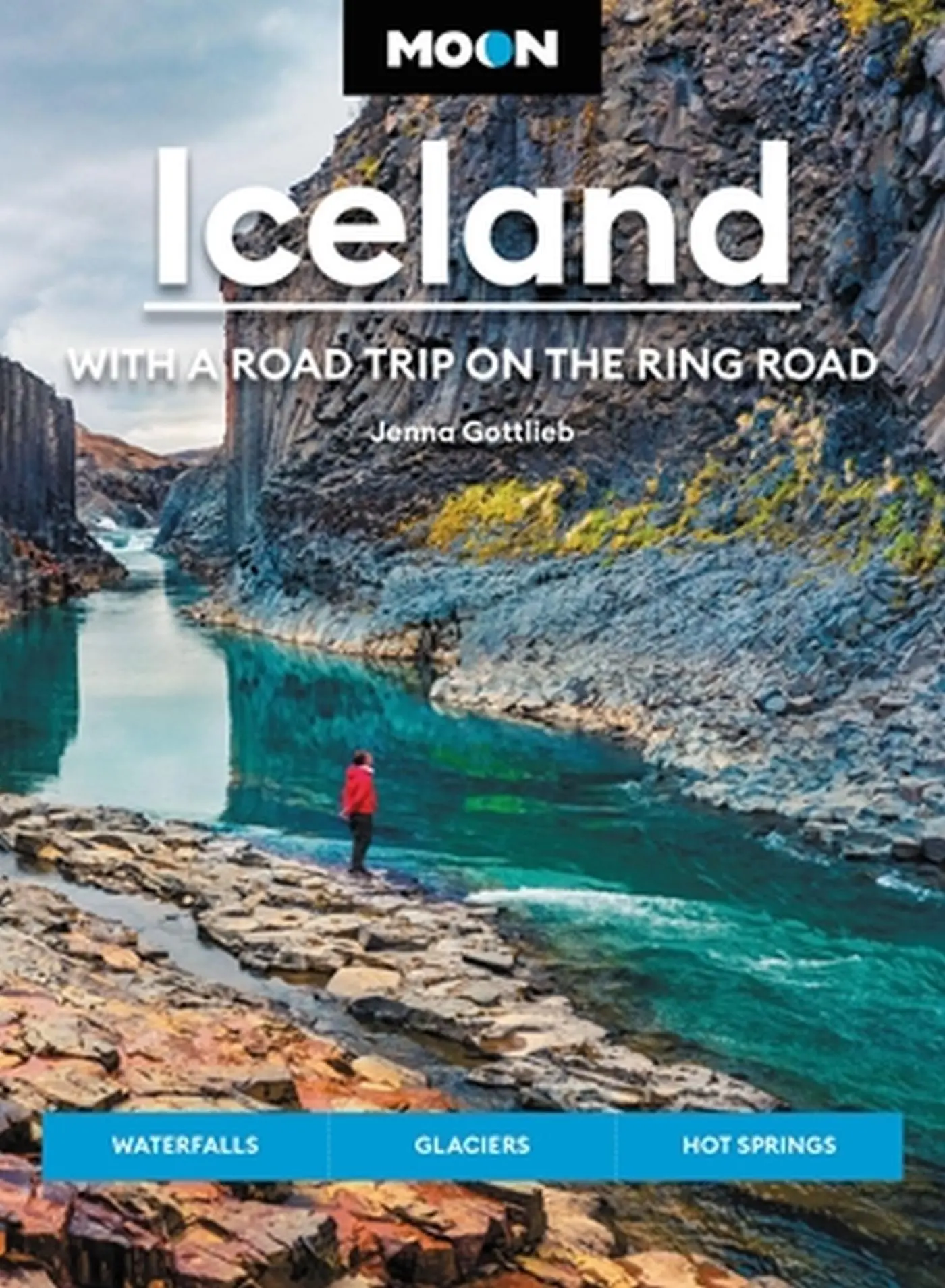 Cover: 9781640497061 | Moon Iceland: With a Road Trip on the Ring Road | Jenna Gottlieb