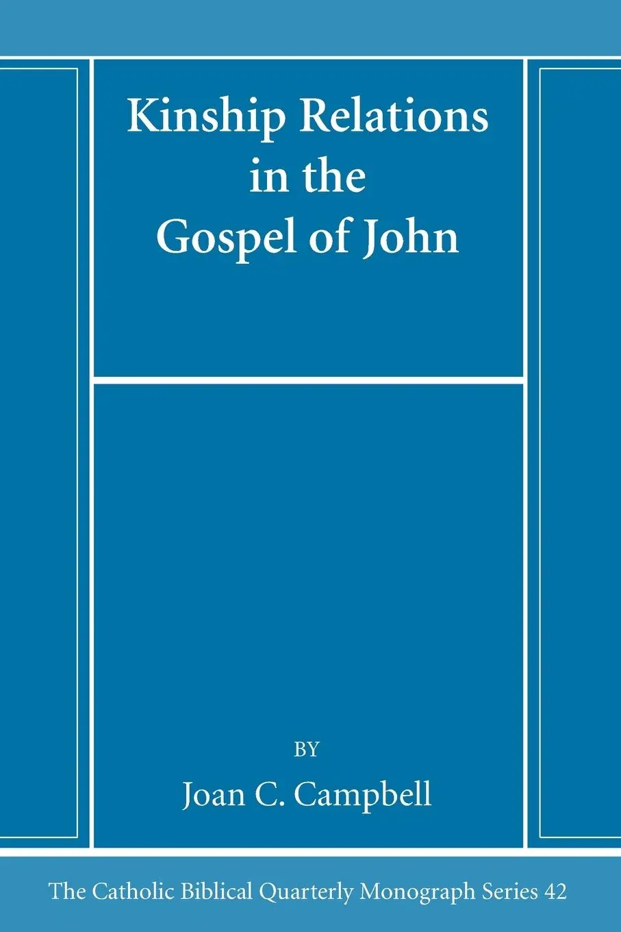 Cover: 9781666787061 | Kinship Relations in the Gospel of John | Joan C. Campbell | Buch