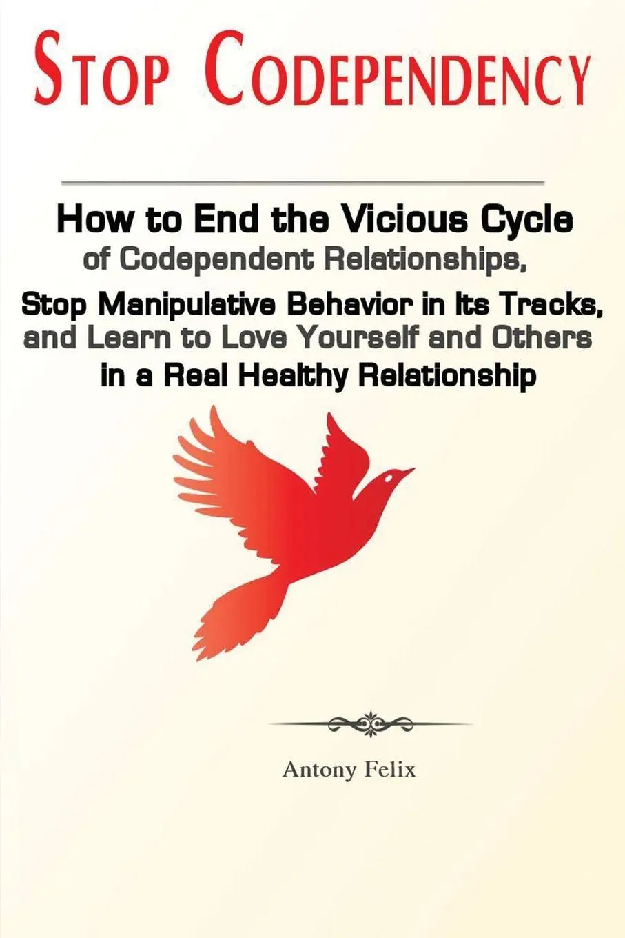 Cover: 9781951737061 | Stop Codependency | Felix Antony | Taschenbuch | Englisch | 2019