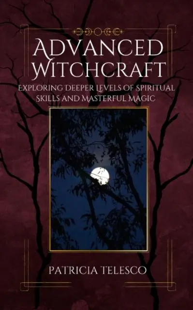 Cover: 9781964537061 | Advanced Witchcraft | Patricia Telesco | Taschenbuch | Englisch | 2025
