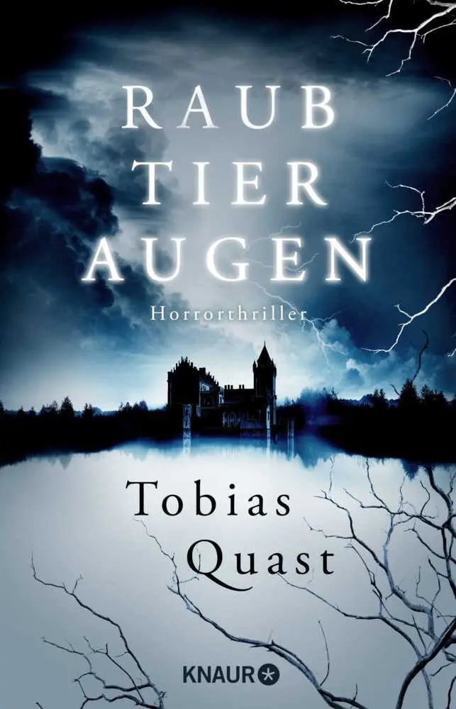 Cover: 9783426527061 | Raubtieraugen | Horrorthriller | Tobias Quast | Taschenbuch | 432 S.