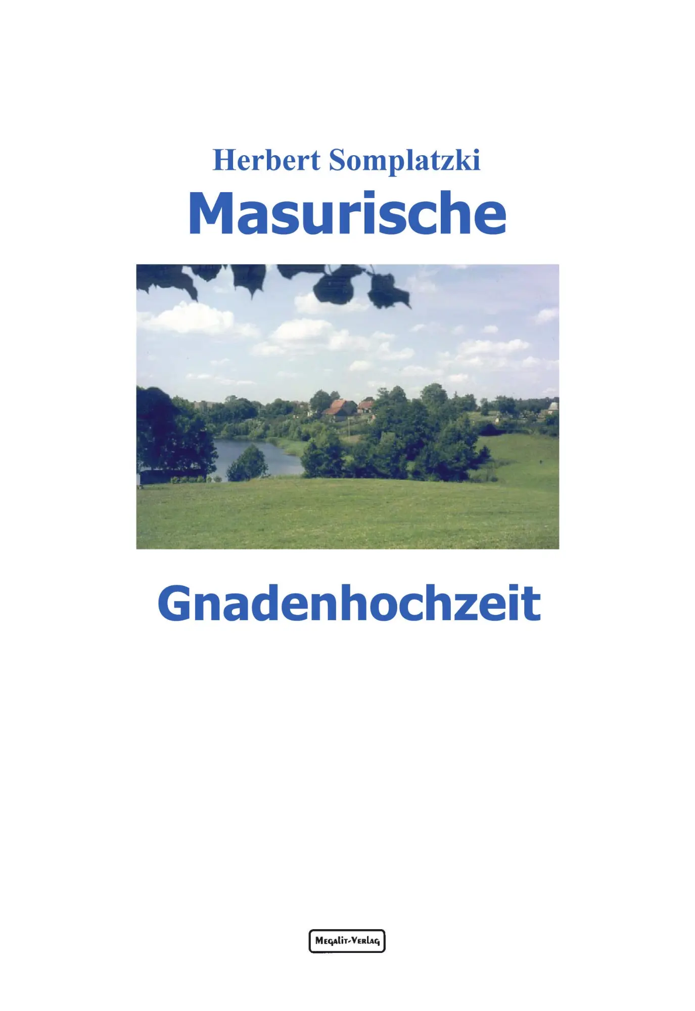 Cover: 9783932037061 | Masurische Gnadenhochzeit | Herbert Somplatzki | Buch | 248 S. | 2003