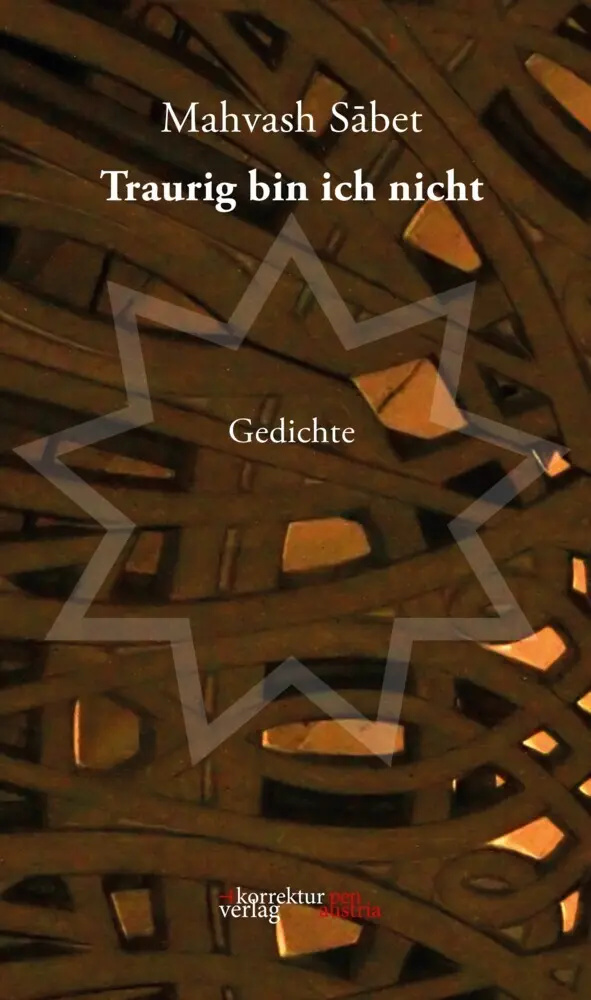 Cover: 9783950547061 | Traurig bin ich nicht | Gedichte | Mahvash Sabet | Taschenbuch | 2024