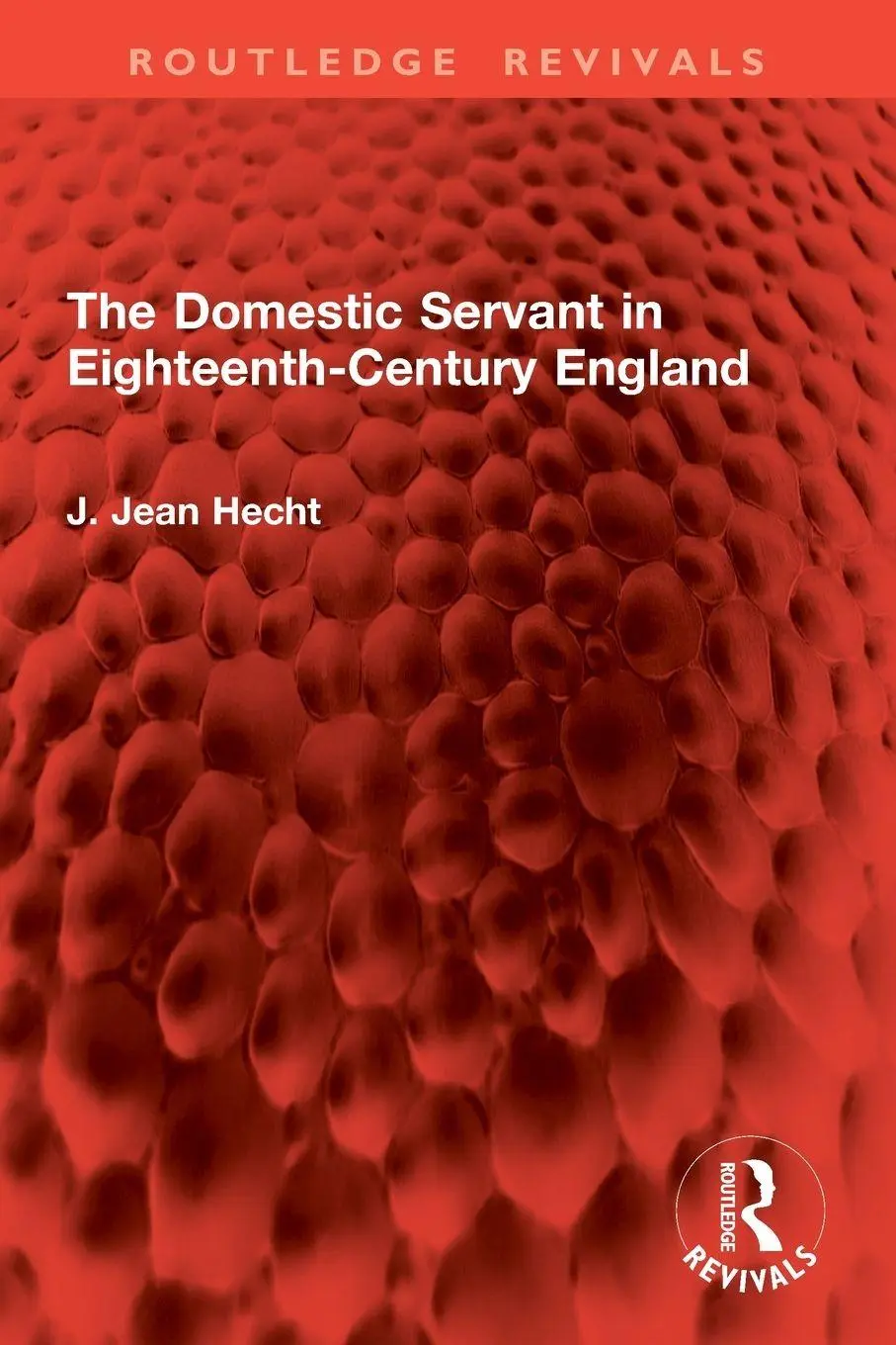 Cover: 9781032907161 | The Domestic Servant in Eighteenth-Century England | J. Jean Hecht