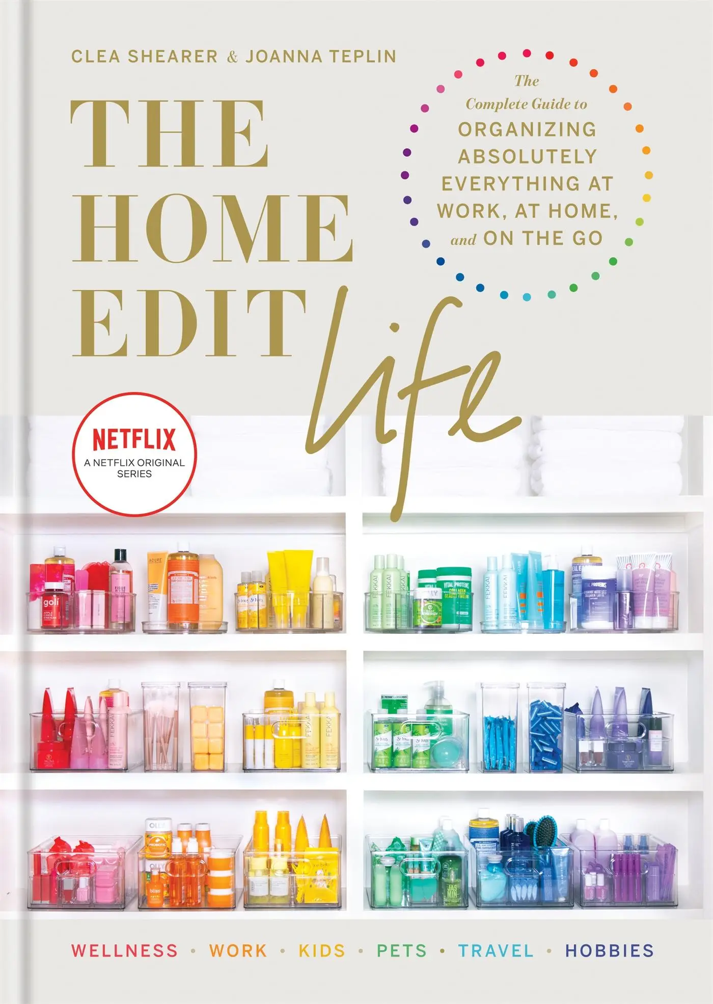 Cover: 9781784727161 | The Home Edit Life | Clea Shearer (u. a.) | Buch | Gebunden | Englisch