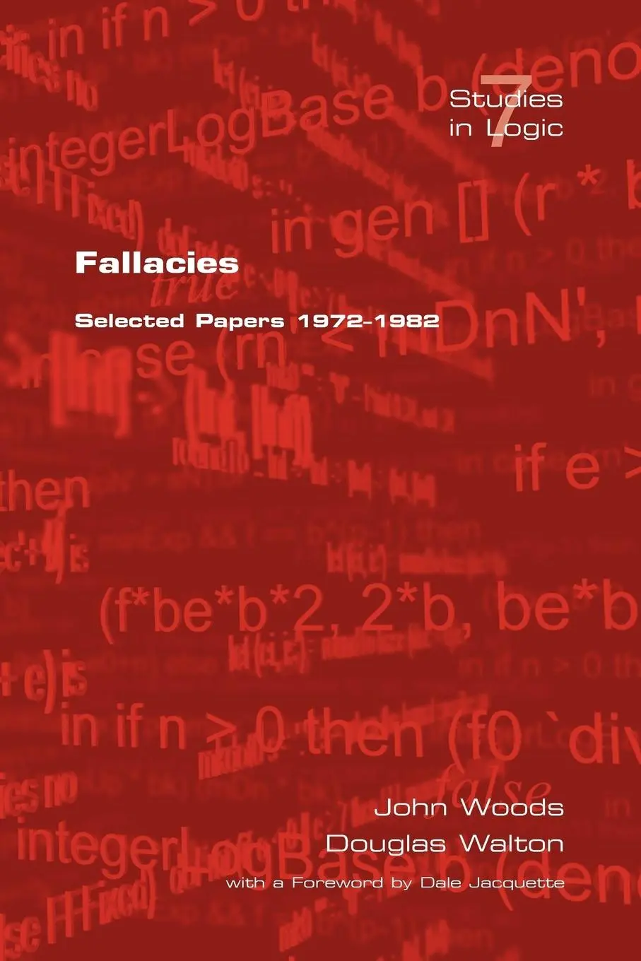 Cover: 9781904987161 | Fallacies | Selected Papers 1972-1982 | J. Woods (u. a.) | Taschenbuch