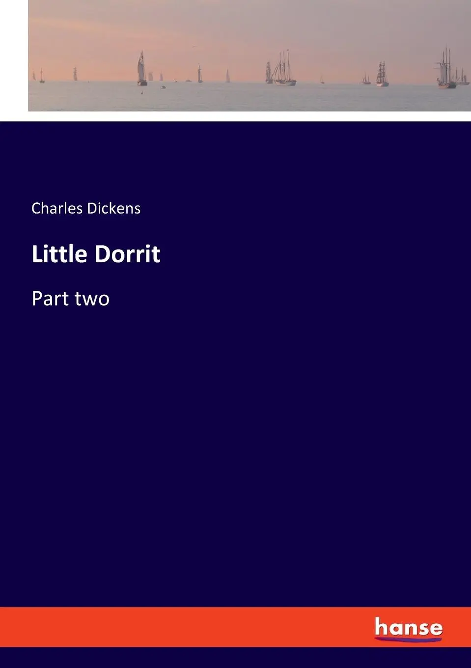Cover: 9783348097161 | Little Dorrit | Part two | Charles Dickens | Taschenbuch | Englisch