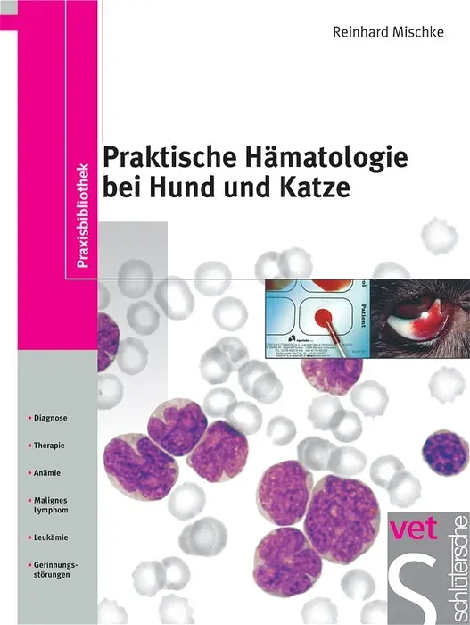 Cover: 9783877067161 | Praktische Hämatologie bei Hund und Katze | Reinhard Mischke | Buch