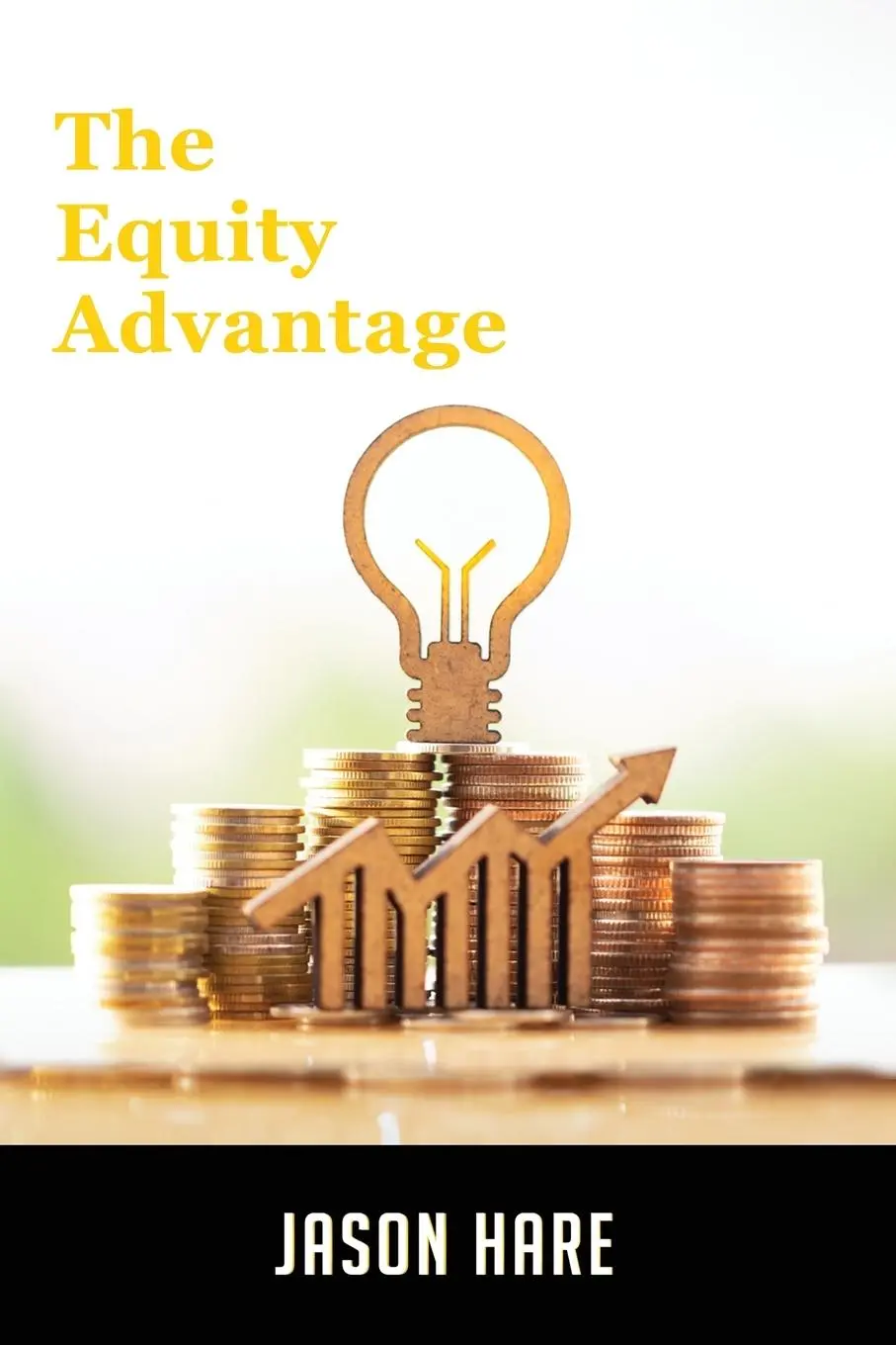 Cover: 9781916787261 | THE EQUITY ADVANTAGE | Jason Hare | Taschenbuch | Englisch | 2023