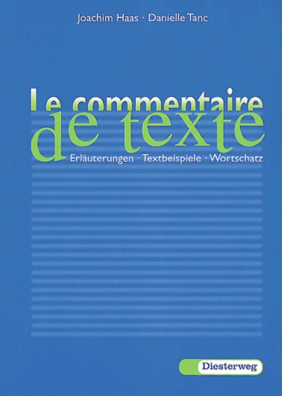 Cover: 9783425067261 | Le commentaire de texte | Erläuterungen, Textbeispiele, Wortschatz
