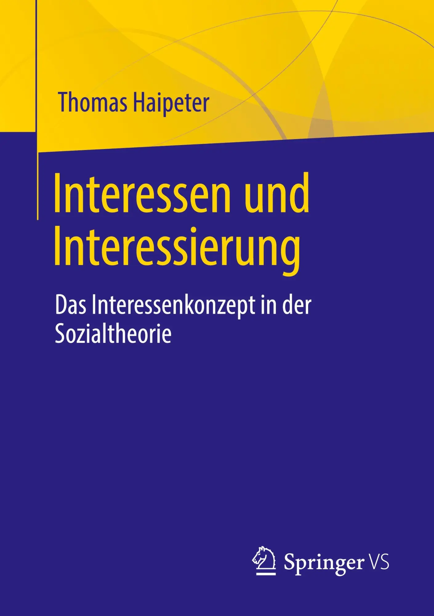 Cover: 9783658337261 | Interessen und Interessierung | Thomas Haipeter | Taschenbuch | ix