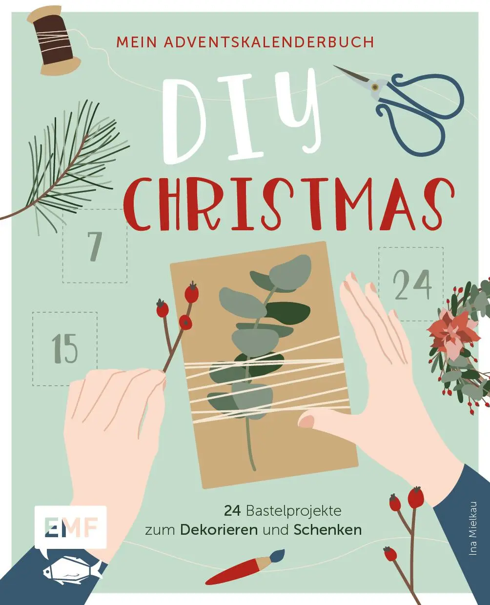 Cover: 9783745907261 | Mein Adventskalender-Buch: DIY Christmas | Ina Mielkau | Buch | 112 S.