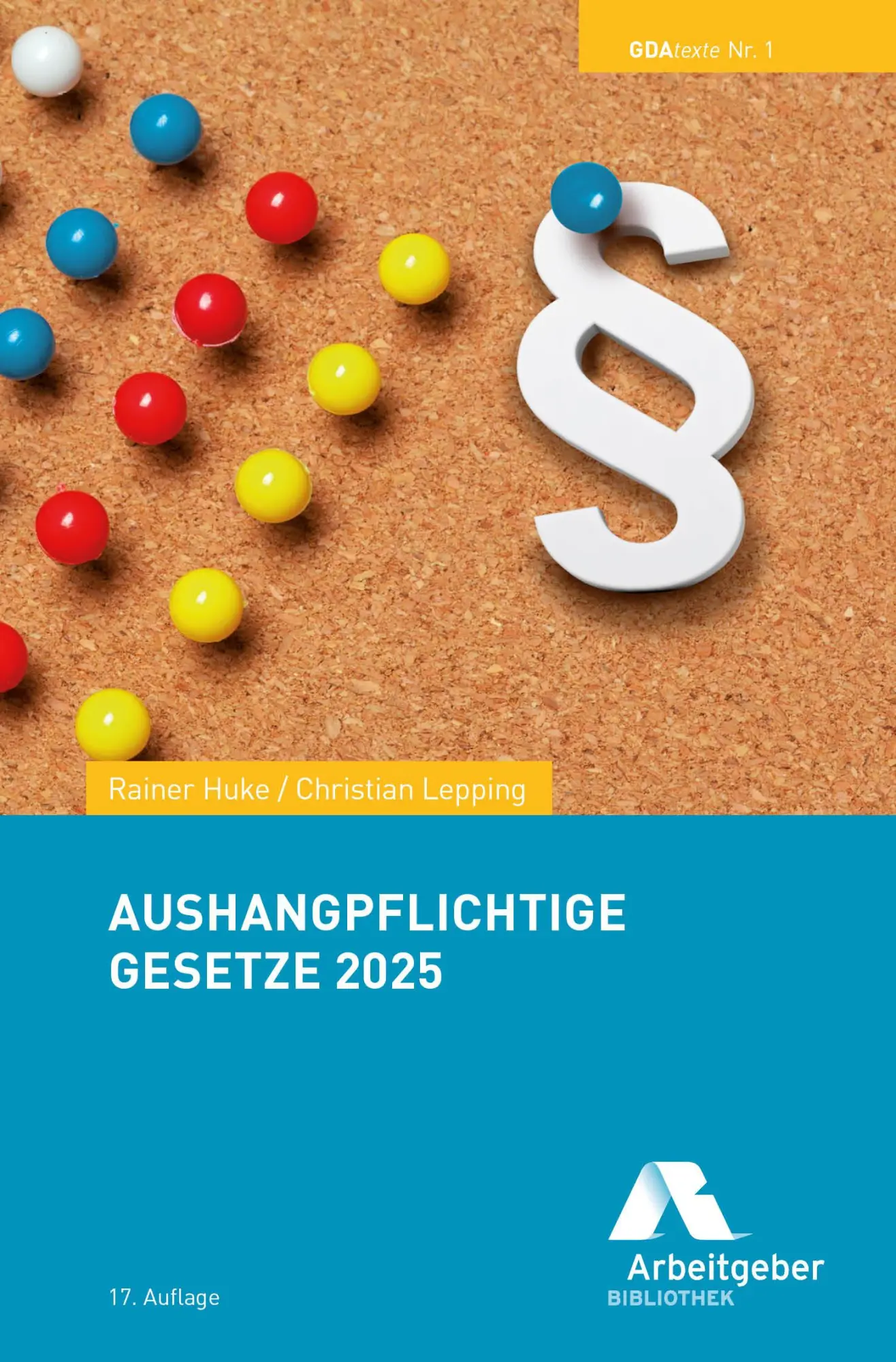 Cover: 9783944997261 | Aushangpflichtige Gesetze 2025 | Rainer Huke (u. a.) | Taschenbuch