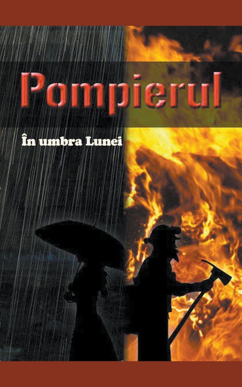 Cover: 9798223357261 | Pompierul | Arhi Ametcea | Taschenbuch | Rumänisch | 2023