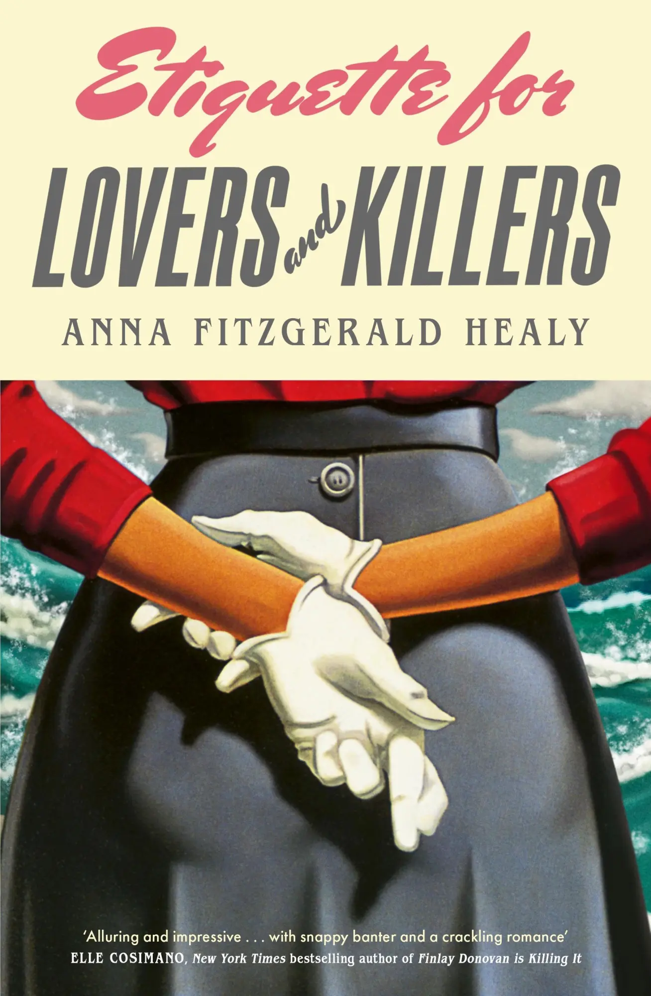 Cover: 9780349127361 | Etiquette for Lovers and Killers | Anna Fitzgerald Healy | Taschenbuch