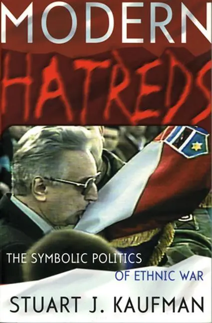 Cover: 9780801487361 | MODERN HATREDS | The Symbolic Politics of Ethnic War | Kaufman | Buch