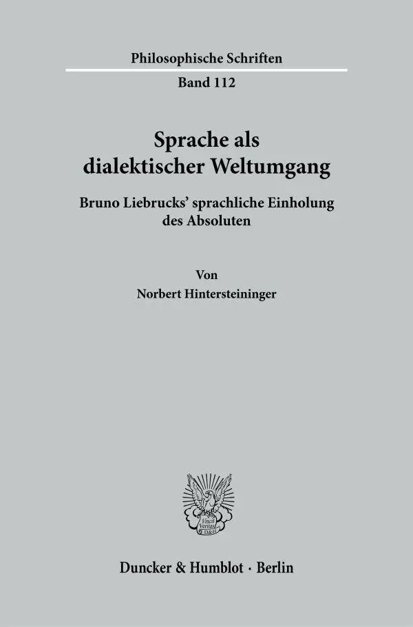 Cover: 9783428197361 | Sprache als dialektischer Weltumgang | Norbert Hintersteininger | Buch