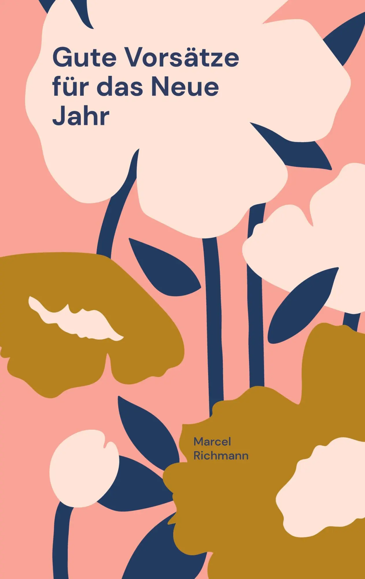 Cover: 9783758317361 | Gute Vorsätze für das Neue Jahr | Marcel Richmann | Taschenbuch | 2023