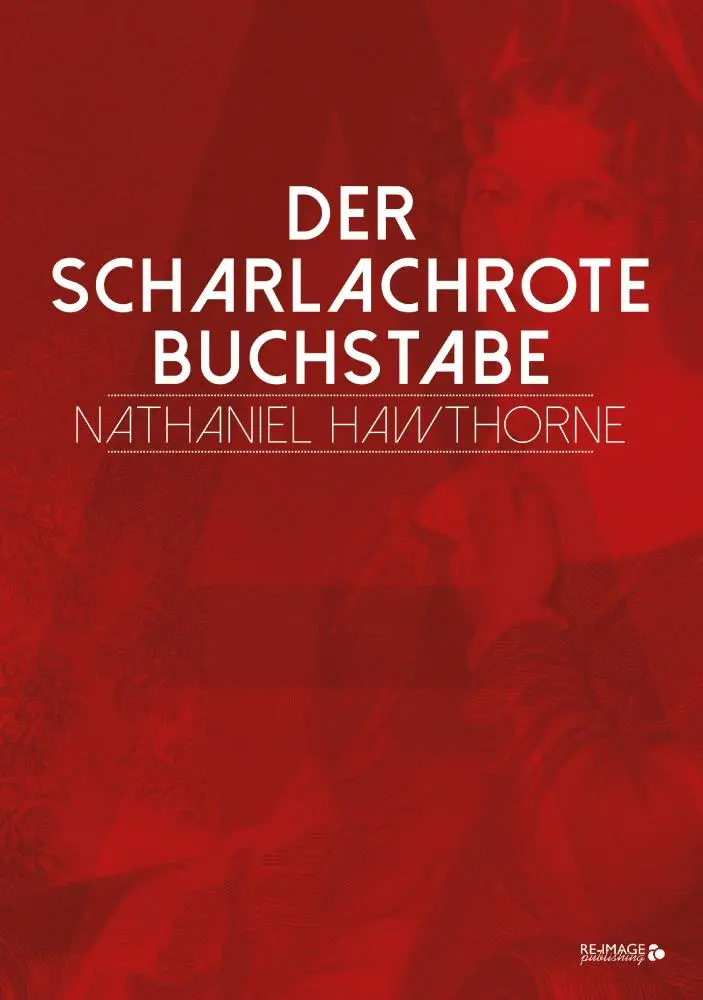 Cover: 9783936137361 | Der scharlachrote Buchstabe | Nathaniel Hawthorne | Taschenbuch | 2016