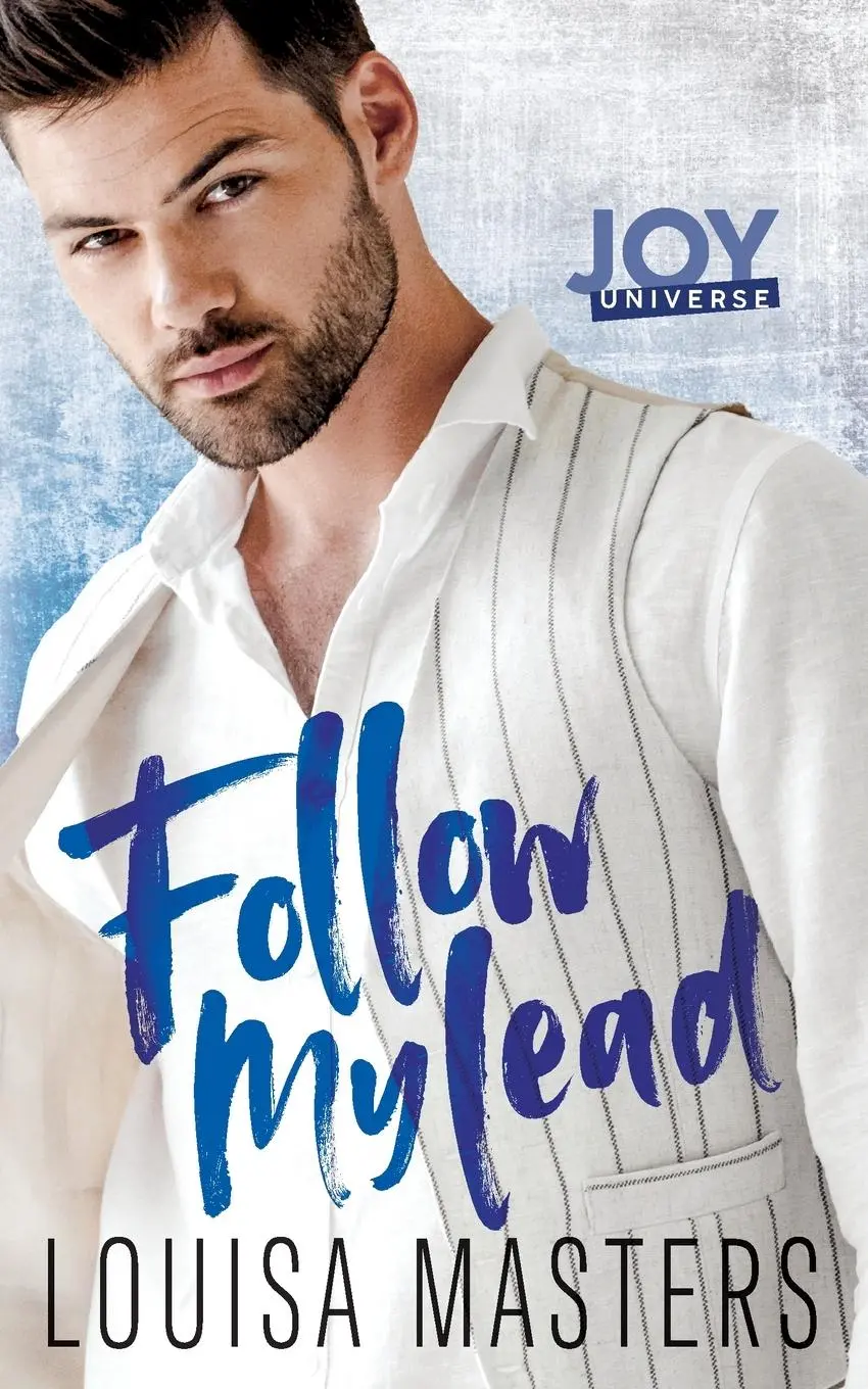 Cover: 9780648337461 | Follow My Lead | A Joy Universe Novel | Louisa Masters | Taschenbuch