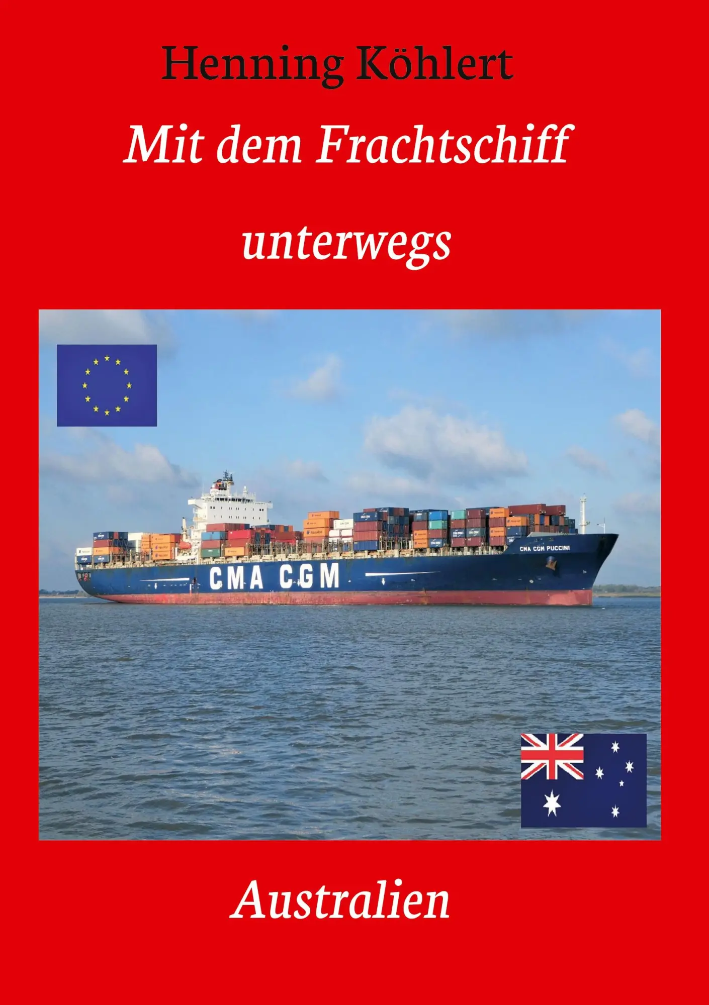 Cover: 9783347147461 | Mit dem Frachtschiff unterwegs: Australien | Ein Reisebericht | Buch