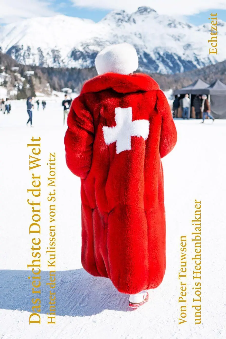 Cover: 9783906807461 | Das reichste Dorf der Welt | Hinter den Kulissen von St.Moritz | Peer