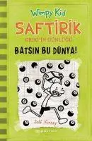 Cover: 9789944827461 | Saftirik Gregin Günlügü 8 - Batsin Bu Dünya Ciltli | Jeff Kinney