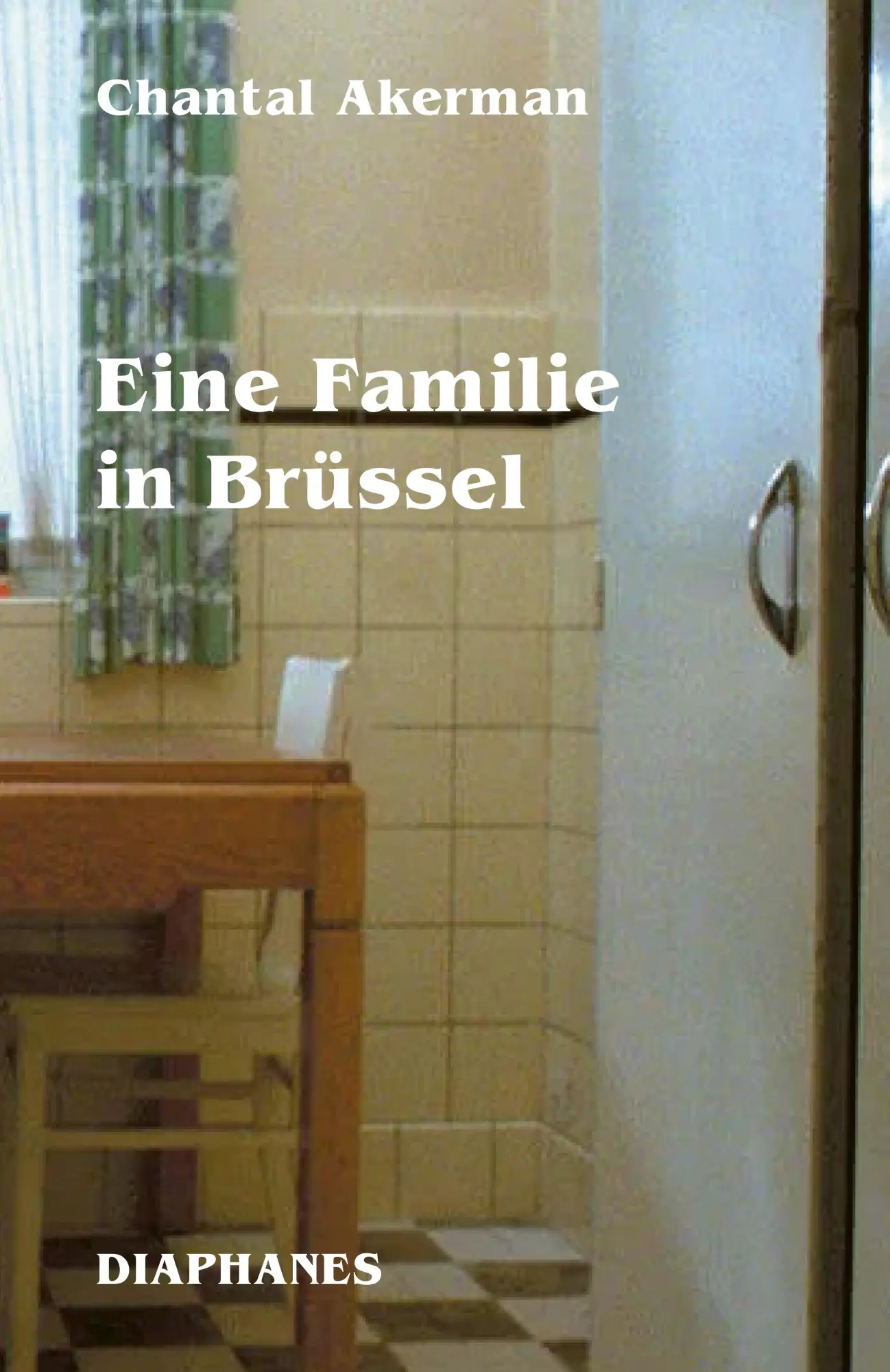 Cover: 9783035807561 | Eine Familie in Brüssel | Chantal Akerman | Taschenbuch | 96 S. | 2025