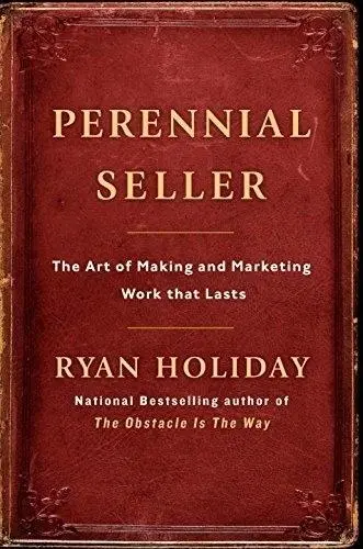 Cover: 9781781257661 | Perennial Seller | The Art of Making and Marketing Work that Lasts Cover: 9781781257661 | Perennial Seller | The Art of Making and Marketing Work that Lasts