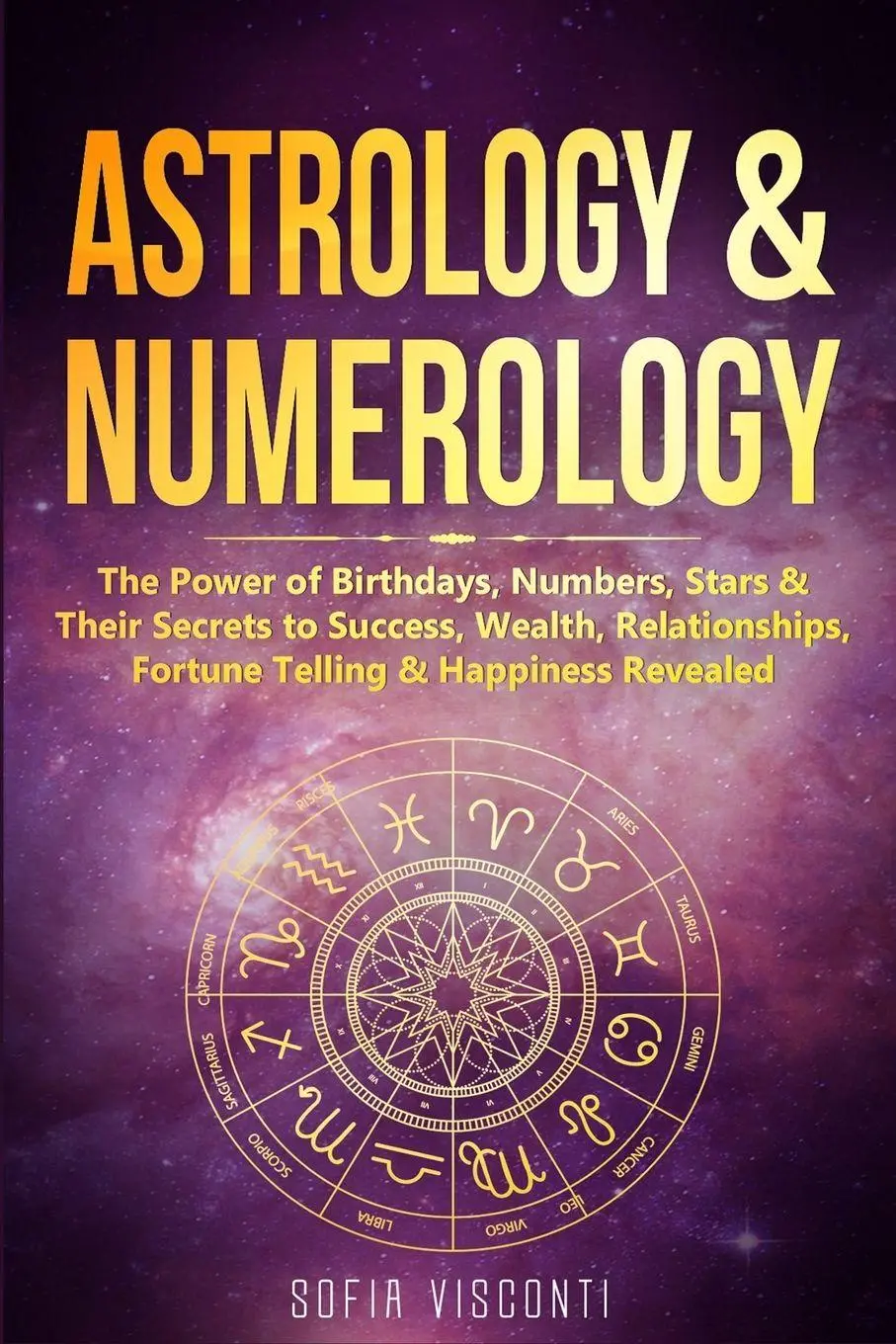 Cover: 9781913397661 | Astrology &amp; Numerology | Sofia Visconti | Taschenbuch | Englisch