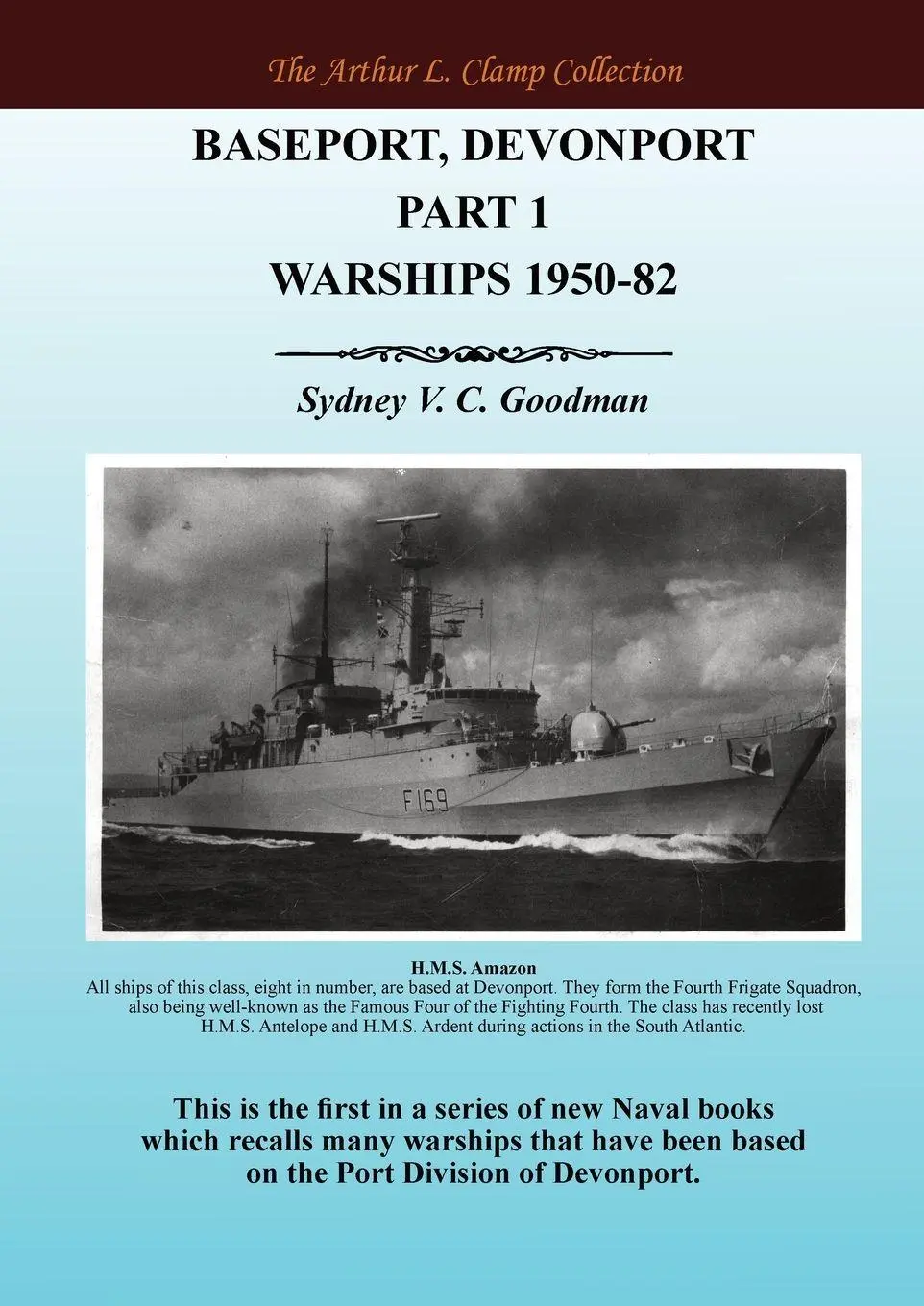 Cover: 9781918277661 | Baseport Devonport Part 1 | Warships 1950-82 | Sydney VC Goodman