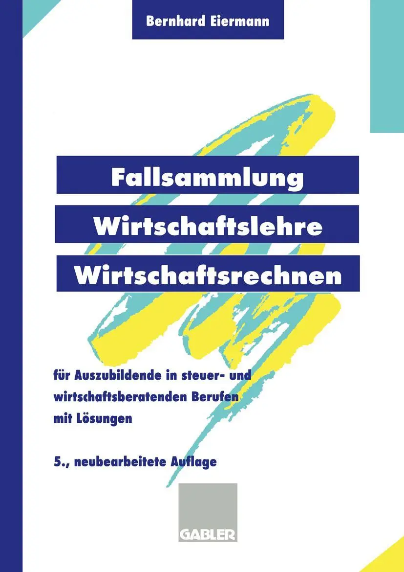 Cover: 9783409597661 | Fallsammlung Wirtschaftslehre/Wirtschaftsrechnen | Bernhard Eiermann